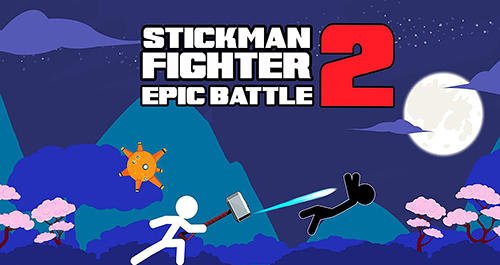 game pic for Stickman fighter epic battle 2
